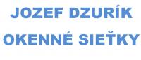Jozef Dzurík, okenné sieťky